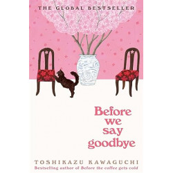 Before We Say Goodbye de Toshikazu Kawaguchi