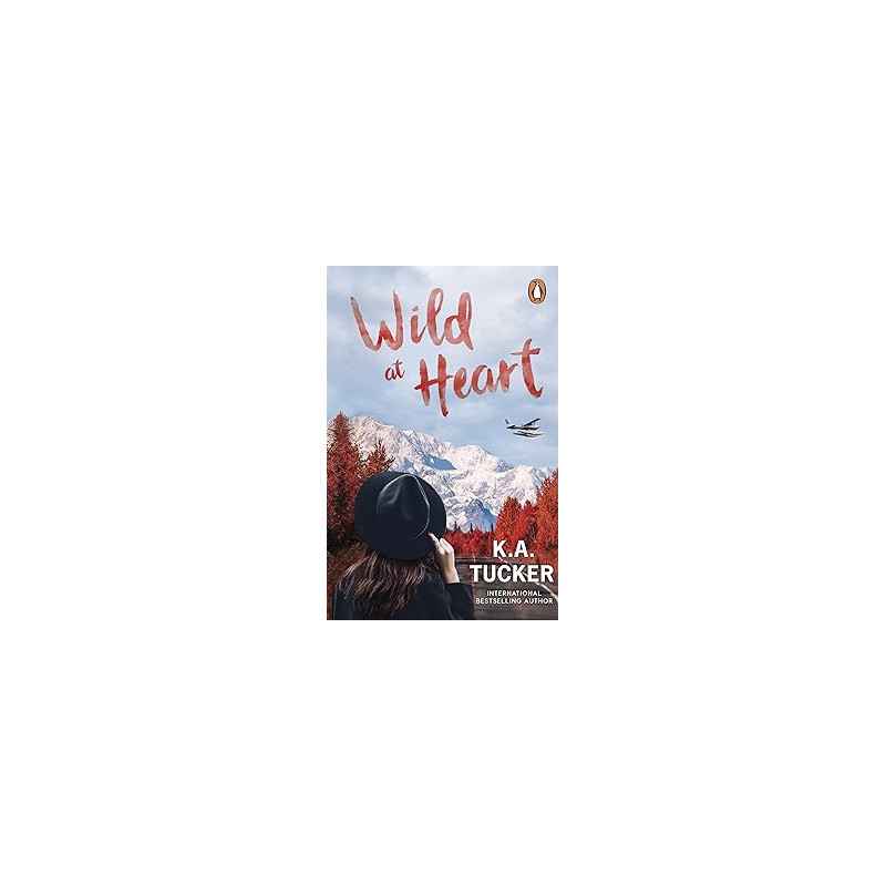 Wild at Heart (English Edition)-de K.A. Tucker9781804947258