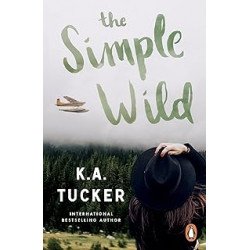 The Simple Wild de K.A. Tucker