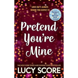 Pretend You're Mine.de Lucy Score9781399726771