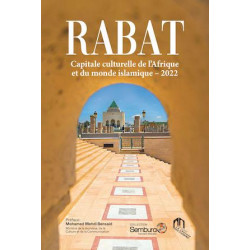 Rabat : capitale culturelle de l'Afrique et du monde islamique