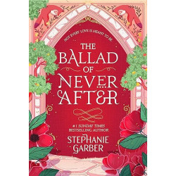 The Ballad of Never After de Stephanie Garber9781529381009