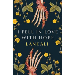 I Fell in Love with Hope de Lancali