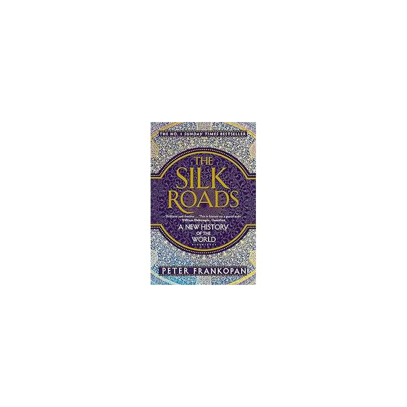 The Silk Roads.Peter Frankopan9781408839997