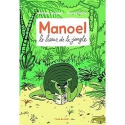 Manoel le Liseur de la Jungle.Matthieu Sylvander9782211232845