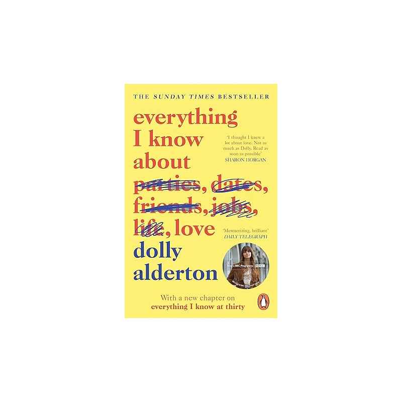 Everything I Know About Love.by Dolly Alderton9780241982105