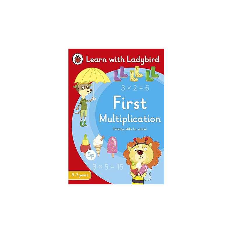First Multiplication: A Learn with Ladybird Activity Book 5-7 years9780241515426