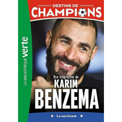 Destins de champions 04 - Une biographie de Karim