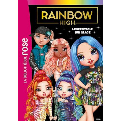 Rainbow High 11 - Le spectacle sur glace9782017246060