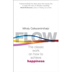 Flow: The Psychology of Happiness de Mihaly Csikszentmihalyi9780712657594