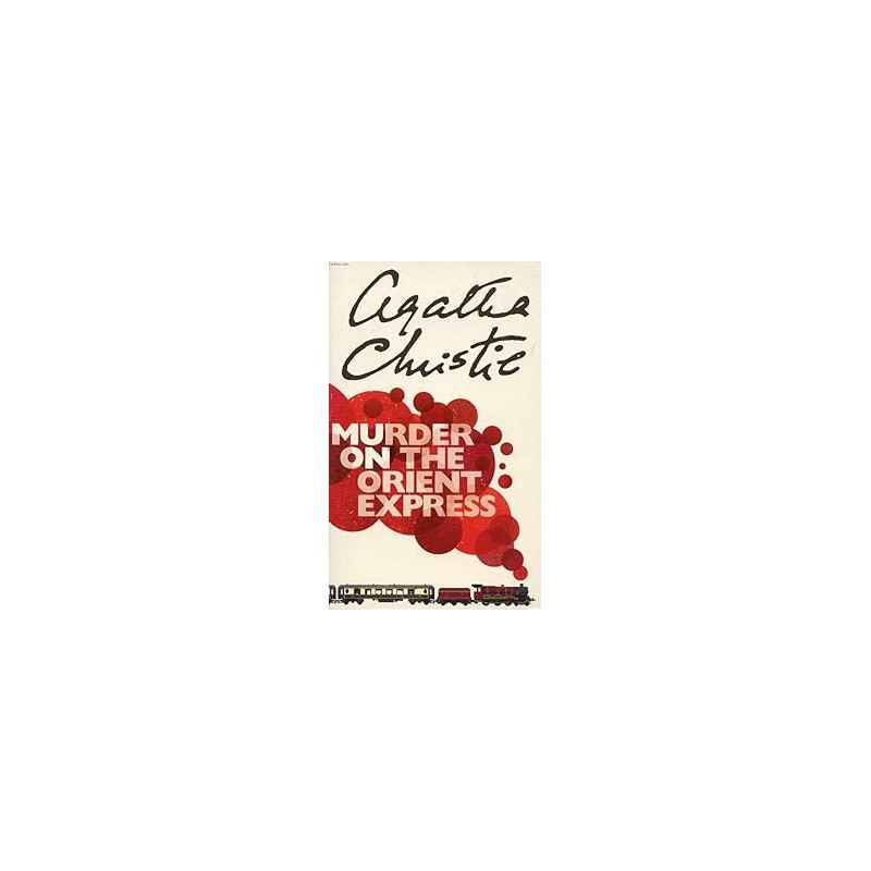 Murder on the Orient Express. Agatha Christie9780007119318