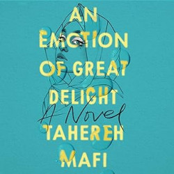 An Emotion of Great Delight de Tahereh Mafi