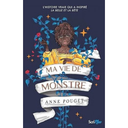 Ma vie de monstre de Anne Pouget