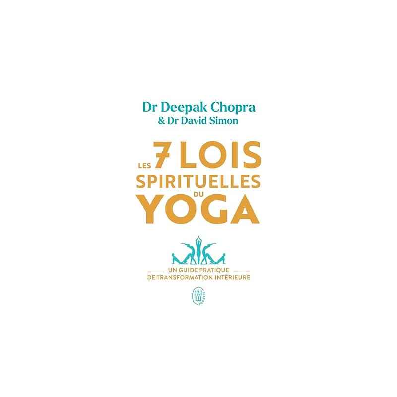 Les 7 lois spirituelles du yoga de Deepak Chopra9782290394199