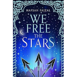 We Free the Stars de Hafsah Faizal9781529034110