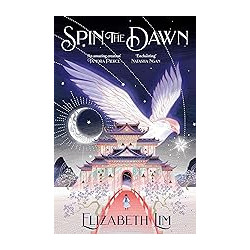 Spin the Dawn   de Elizabeth Lim