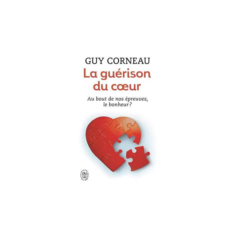La guérison du coeur de Guy Corneau9782290337691