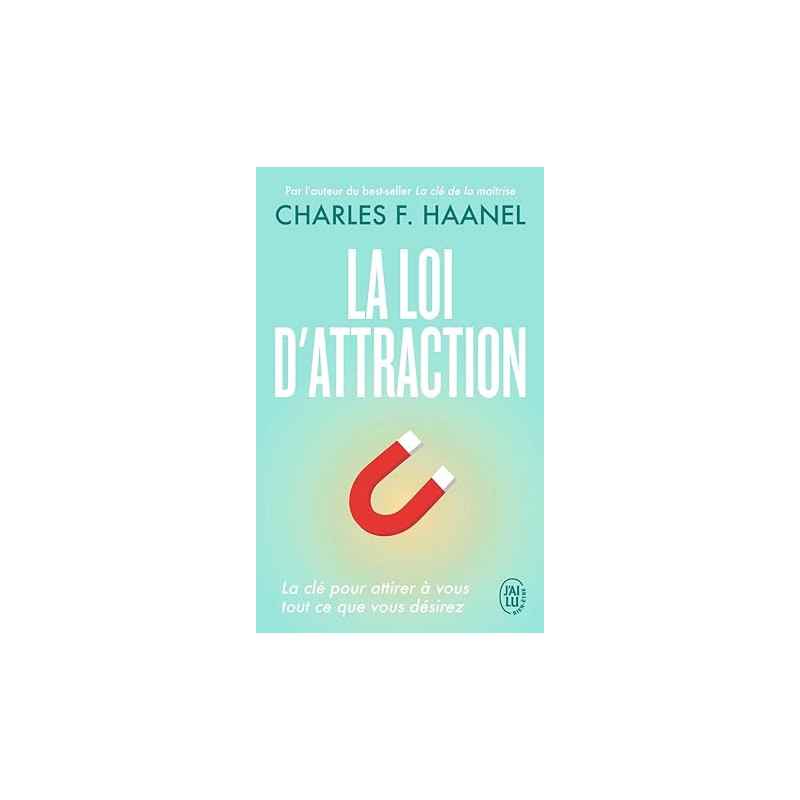 La loi d'attraction de Charles F. Haanel9782290389768