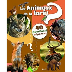 Les animaux de la forêt: 40 questions/réponses9782753072299