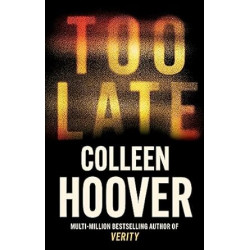 Too Late  de Colleen Hoover