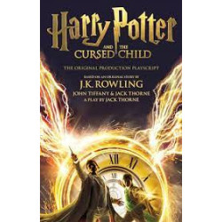 Harry Potter and the Cursed Child - Parts One and Two : The Official Playscript of the Original West End Production9780751565362