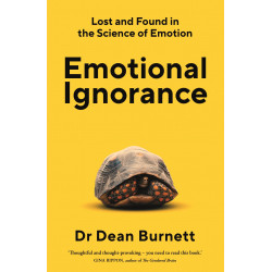 Emotional Ignorance de Dean Burnett9781783351732