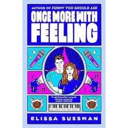 Once More With Feeling de Elissa Sussman