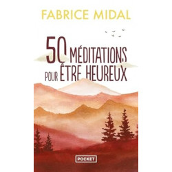 50 méditations pour être heureux de Fabrice Midal9782266324304