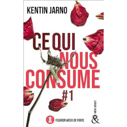 Ce qui nous consume 1 : Fashion Week de Paris de Kentin Jarno