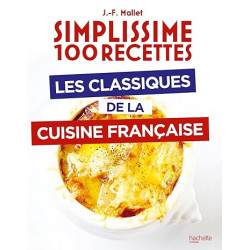 Les classiques de la cuisine française de Jean-François Mallet9782017259121