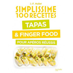 Tapas & Finger Food pour apéros réussis de Jean-François Mallet