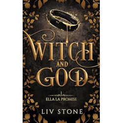 Witch and God - Tome 1 de Liv Stone