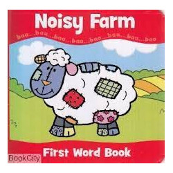Noisy Farm: My First Touch and Feel Sound Book