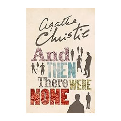 And Then There Were None.by Agatha Christie