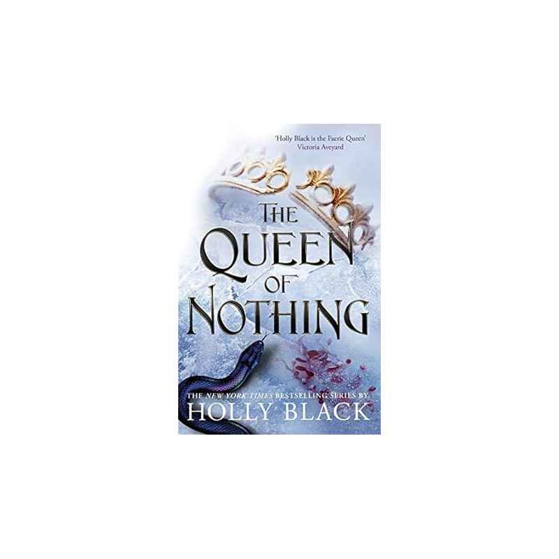 The Queen of Nothing de Holly Black9781471407581