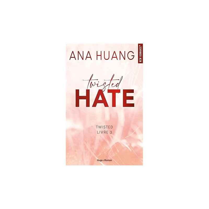 Twisted hate - Tome 03: Hate de Ana Huang - francais9782755670370