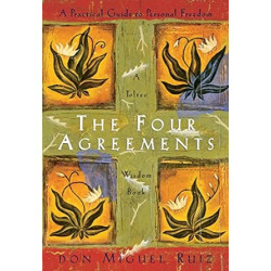 The Four Agreements  de Don Miguel Ruiz