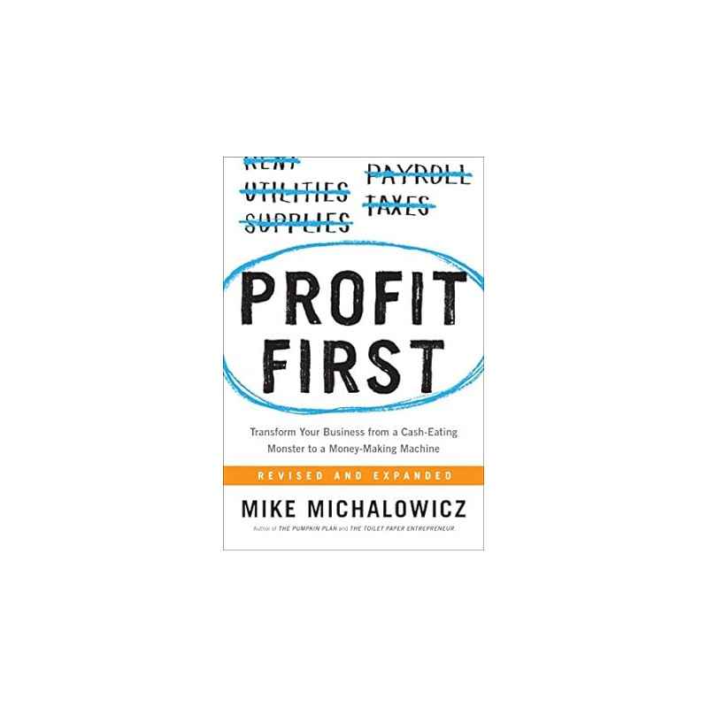 Profit First de Mike Michalowicz9780735214149