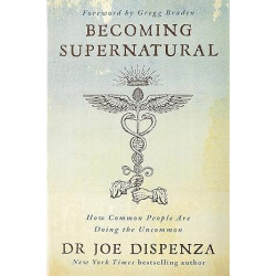 Becoming Supernatural  de Dr Joe Dispenza9781781808313