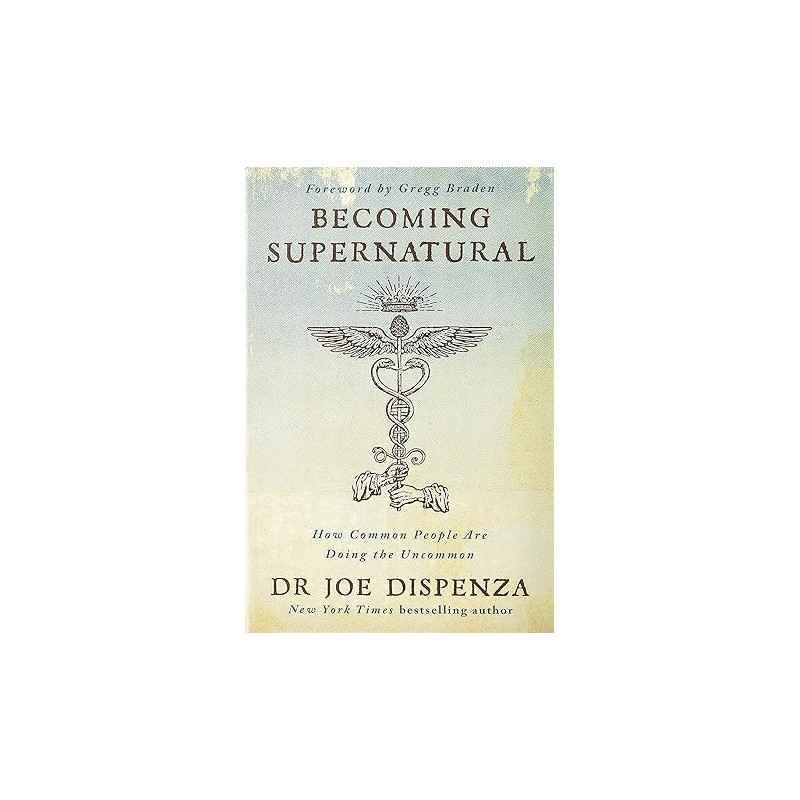Becoming Supernatural  de Dr Joe Dispenza9781781808313