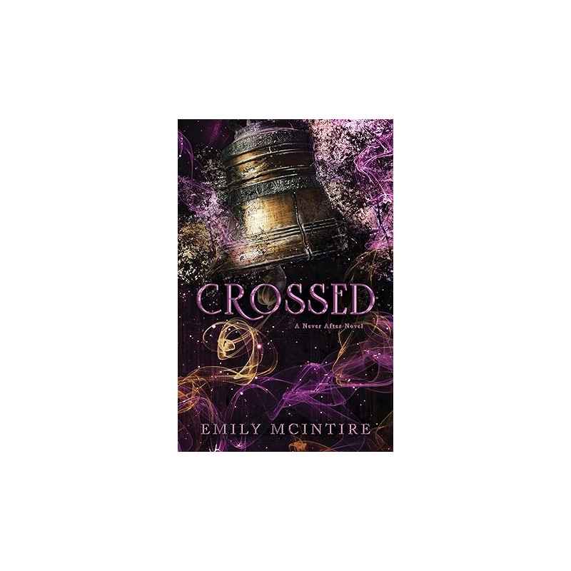 Crossed by Emily McIntire9781728290829