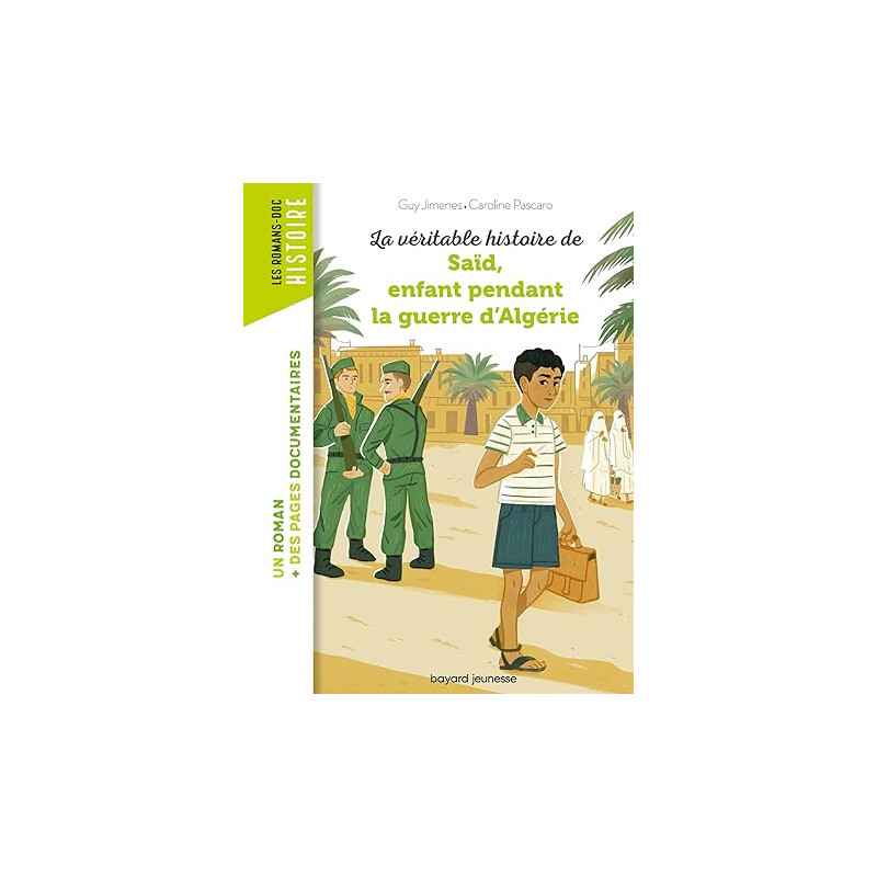 La véritable histoire de Saïd, enfant pendant la guerre d'Algérie9791036338496