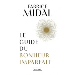 Le Guide du bonheur imparfait Poche de Fabrice Midal