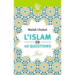L'Islam en 40 questions de Malek Chebel