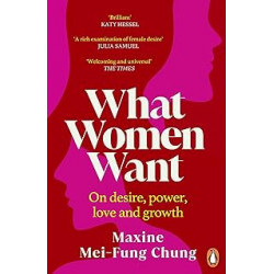 What Women Want.de Maxine Mei-Fung Chung