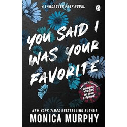 You Said I Was Your Favorite.de Monica Murphy