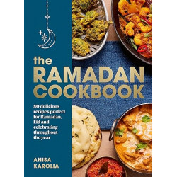 The Ramadan Cookbook  de Anisa Karolia