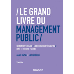 Le Grand Livre du management public Bartoli, Annie • Blatrix, Cécile