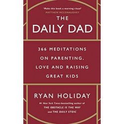 The Daily Dad  de Ryan Holiday