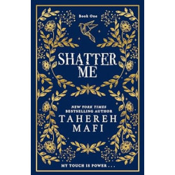 Shatter Me  de Tahereh Mafi
